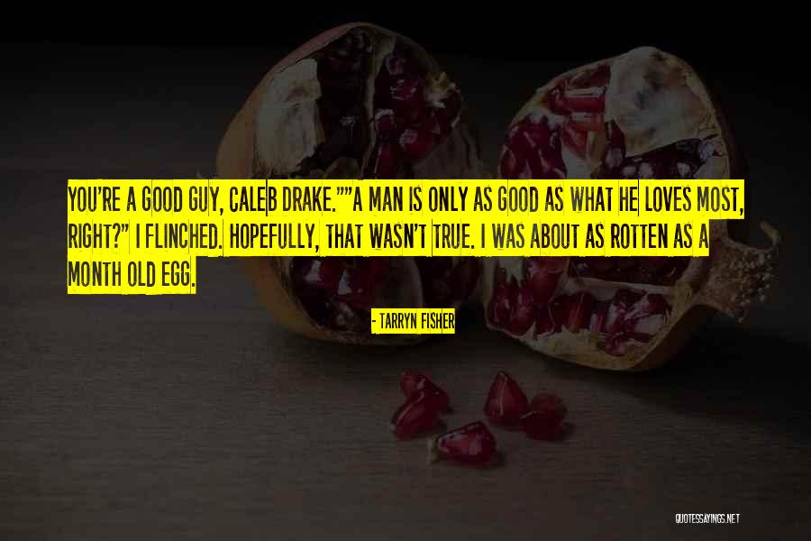 Flinched Quotes By Tarryn Fisher Flinched Quotes By Tarryn Fisher