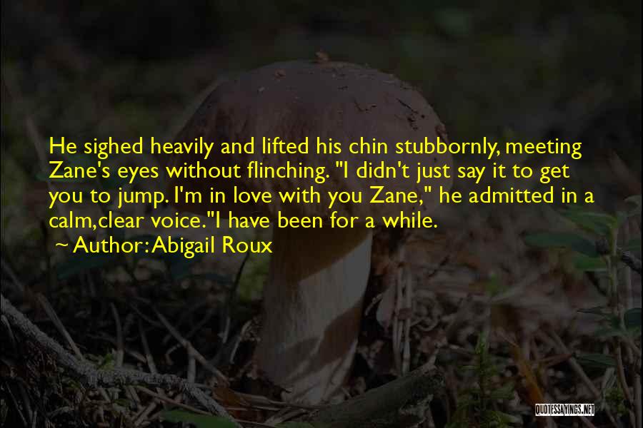 Flinching Quotes By Abigail Roux