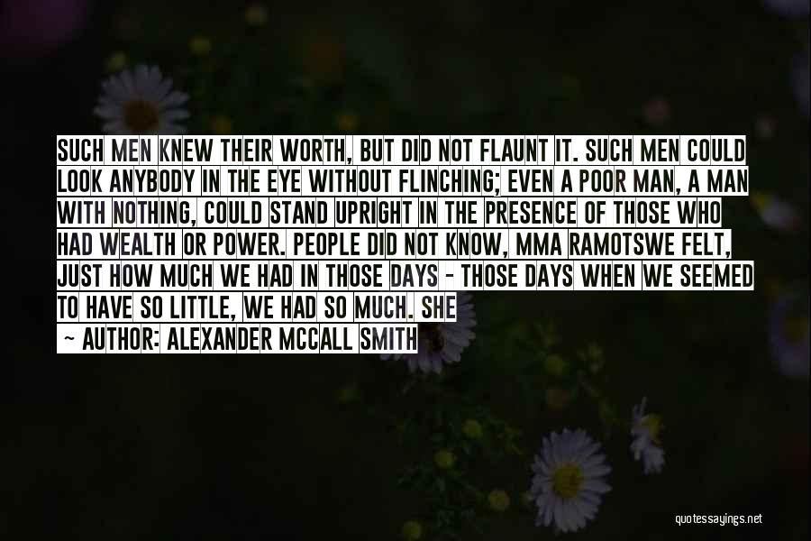 Flinching Quotes By Alexander McCall Smith