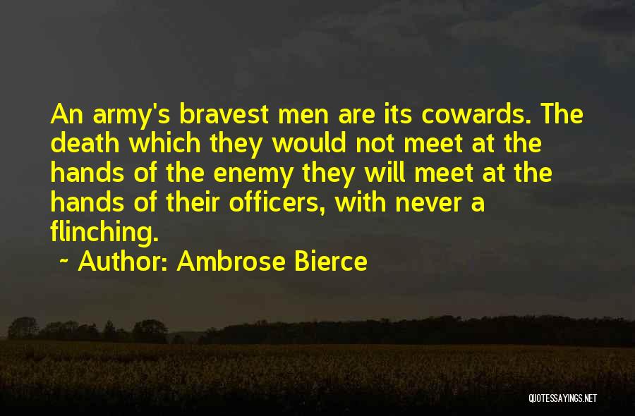 Flinching Quotes By Ambrose Bierce