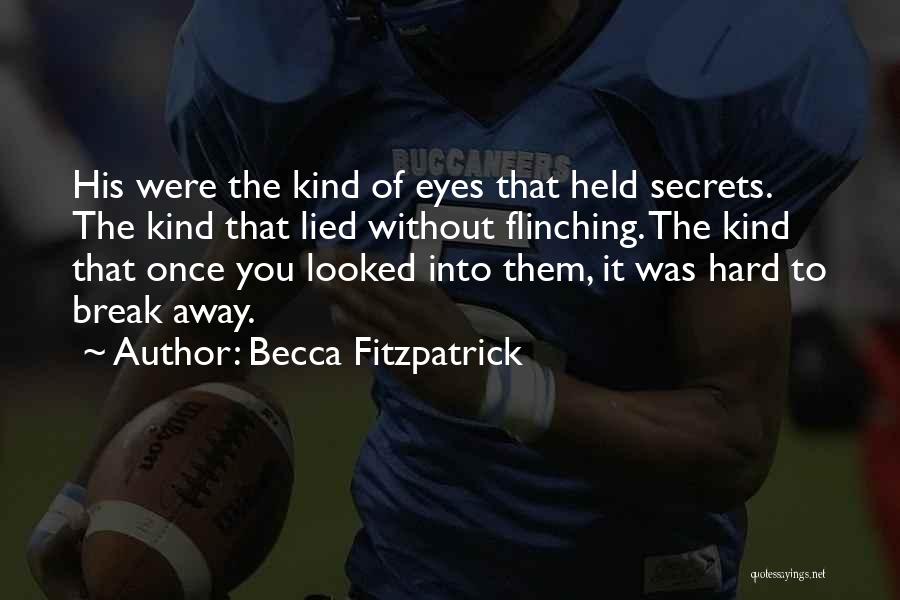 Flinching Quotes By Becca Fitzpatrick