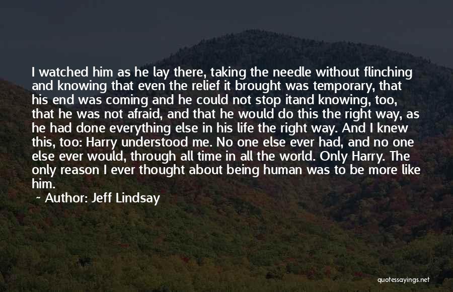 Flinching Quotes By Jeff Lindsay