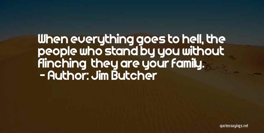 Flinching Quotes By Jim Butcher