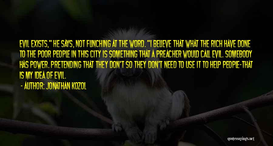Flinching Quotes By Jonathan Kozol