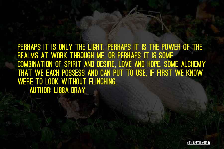 Flinching Quotes By Libba Bray