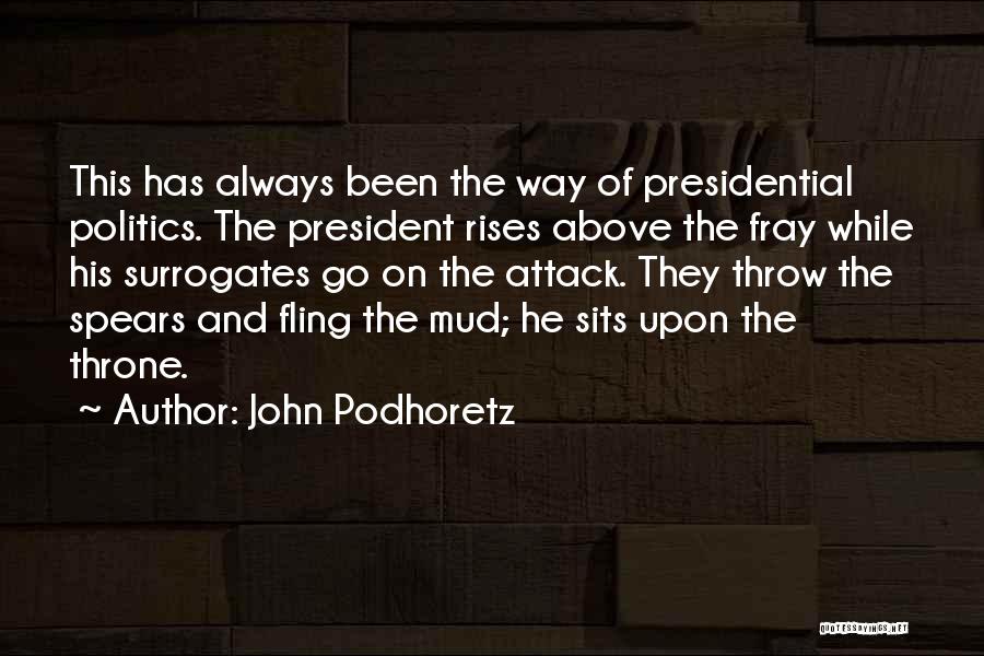 Fling Quotes By John Podhoretz