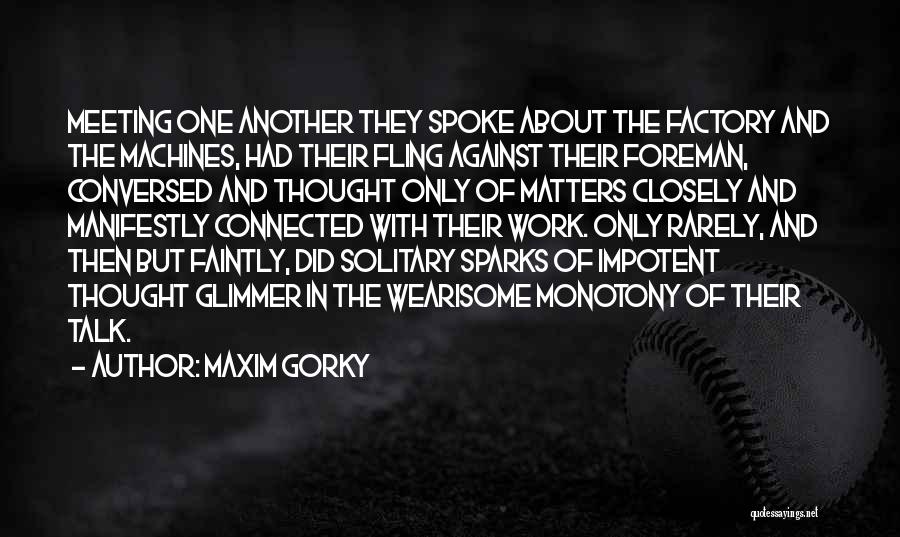 Fling Quotes By Maxim Gorky