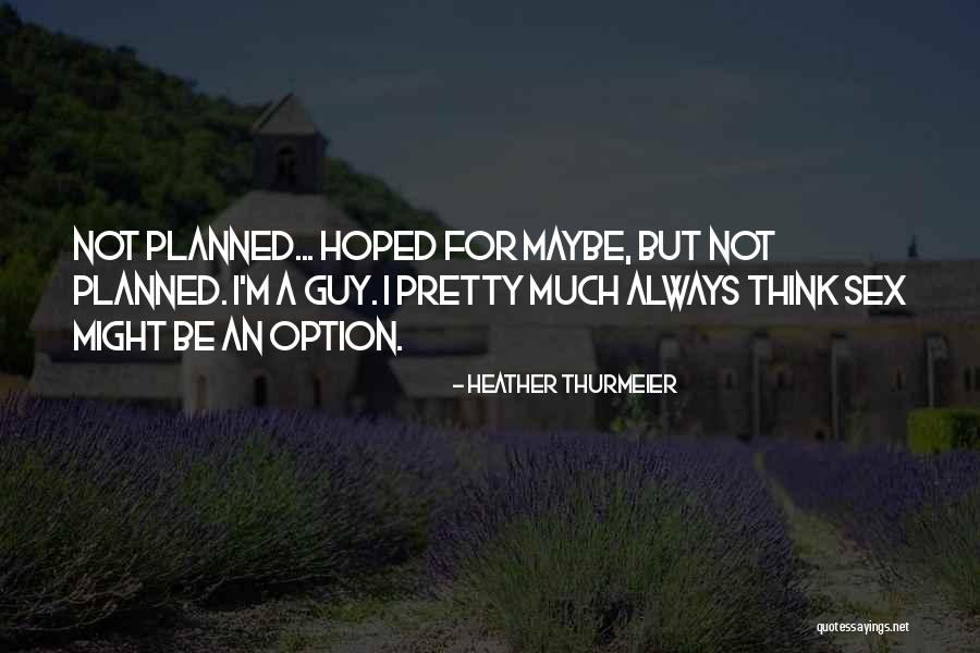 Flingin Quotes By Heather Thurmeier Flingin Quotes By Heather Thurmeier