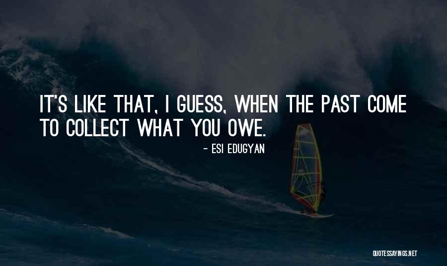 Flinsco Quotes By Esi Edugyan Flinsco Quotes By Esi Edugyan