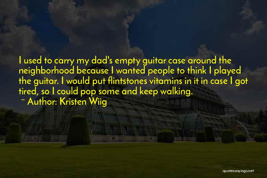 Flintstones Quotes By Kristen Wiig