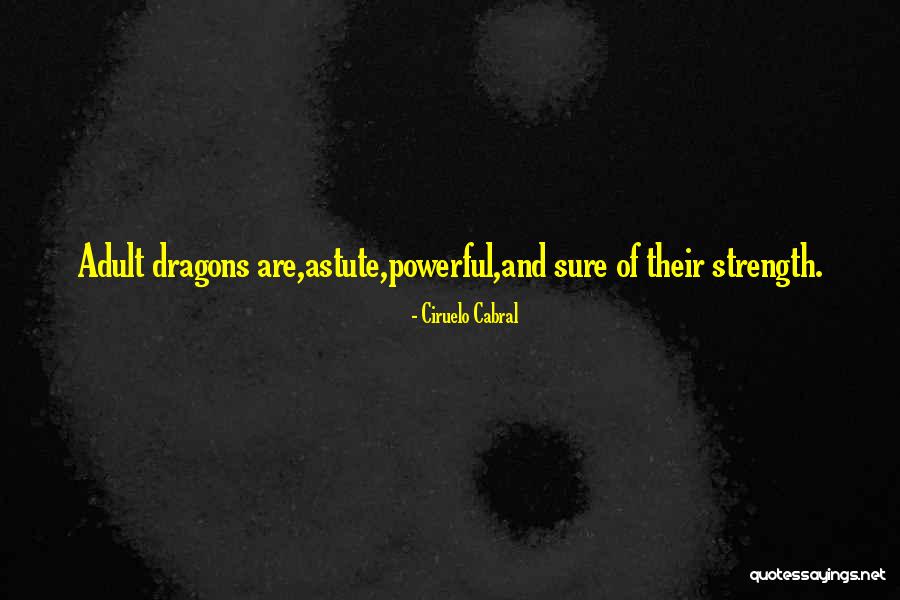 Flinty Faced Quotes By Ciruelo Cabral Flinty Faced Quotes By Ciruelo Cabral