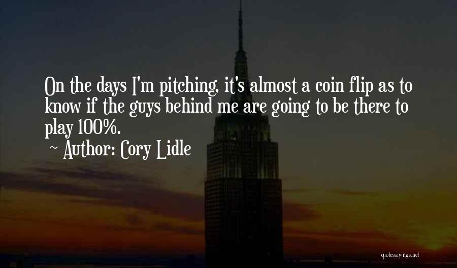 Flip A Coin Quotes By Cory Lidle