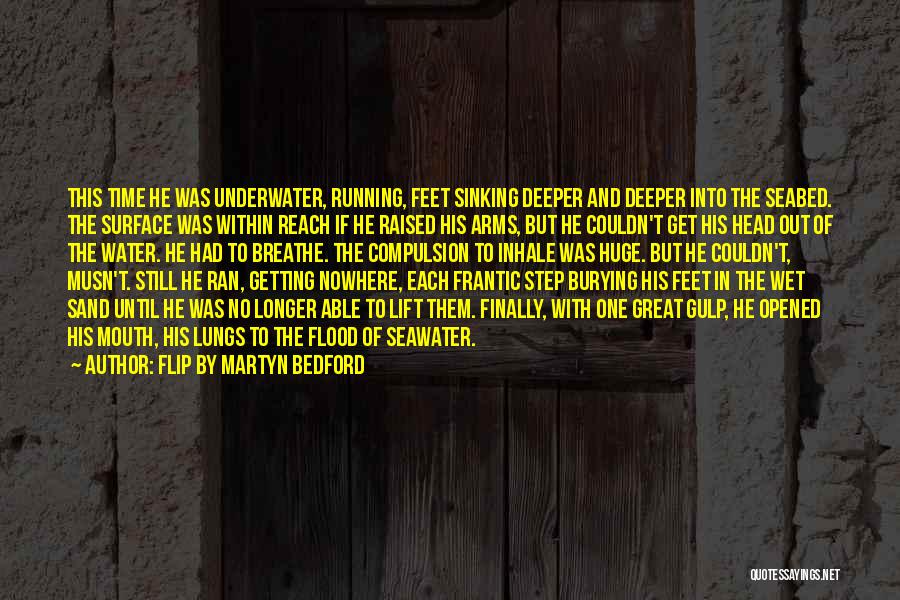Flip By Martyn Bedford Quotes 691158