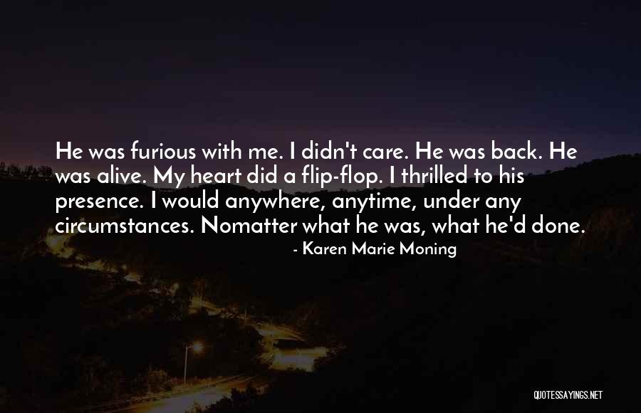 Flip Flop Quotes By Karen Marie Moning Flip Flop Quotes By Karen Marie Moning
