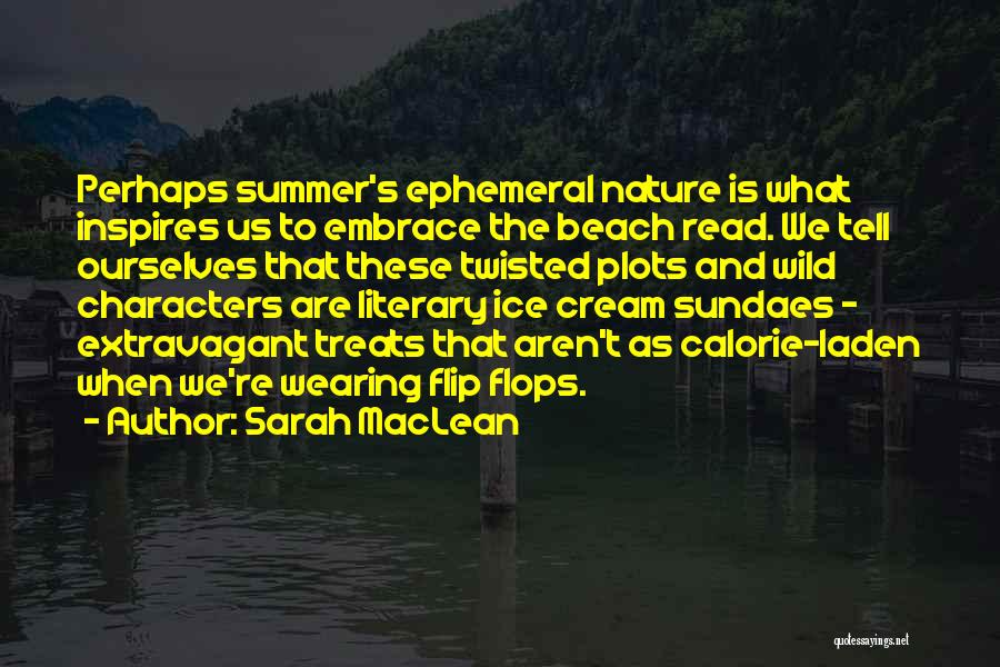 Flip Flops And Summer Quotes By Sarah MacLean