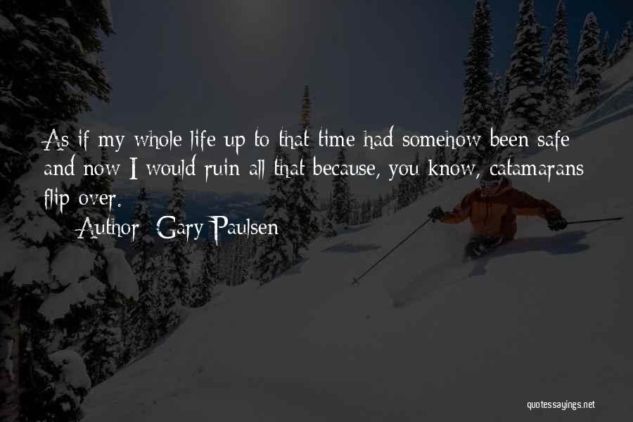 Flip Quotes By Gary Paulsen