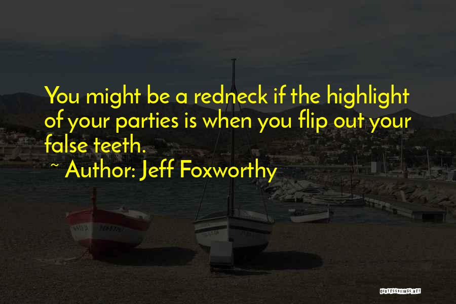 Flip Quotes By Jeff Foxworthy