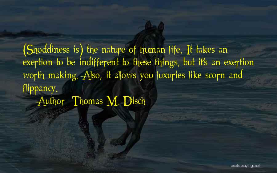 Flippancy Quotes By Thomas M. Disch