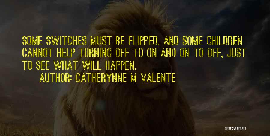 Flipped Quotes By Catherynne M Valente