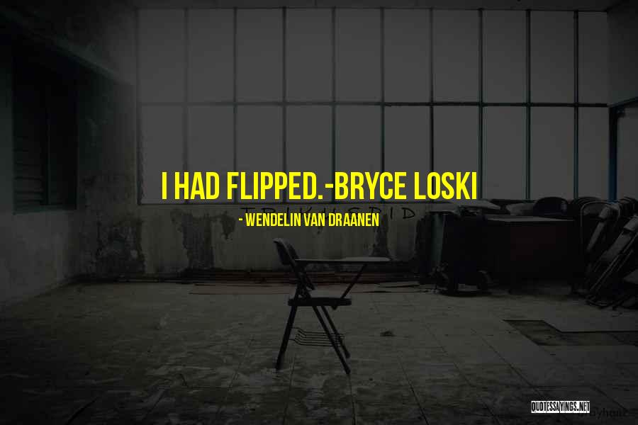 Flipped Van Draanen Quotes By Wendelin Van Draanen