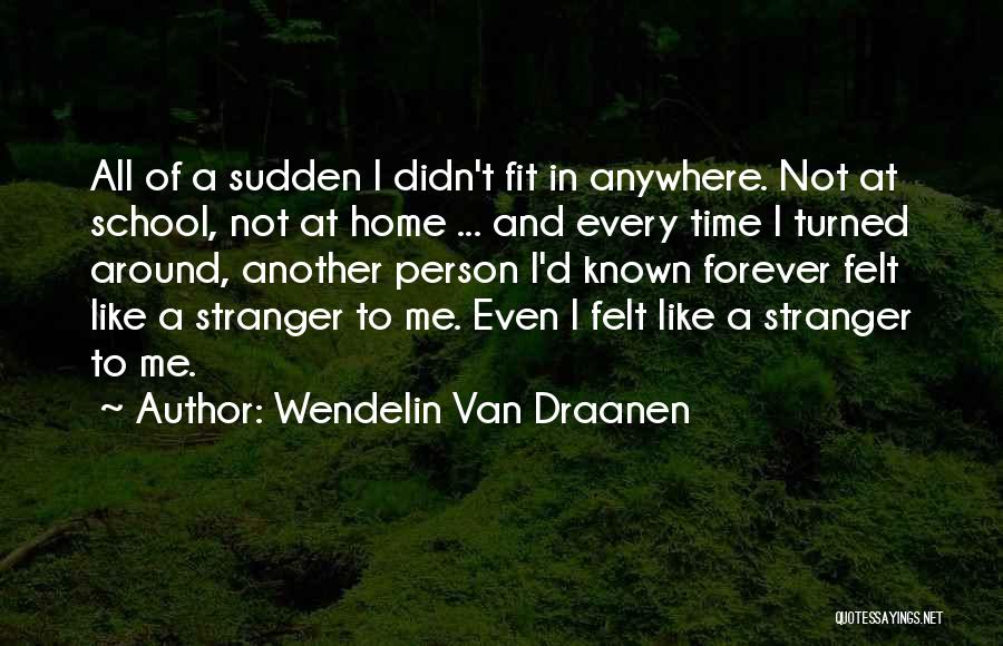 Flipped Wendelin Quotes By Wendelin Van Draanen