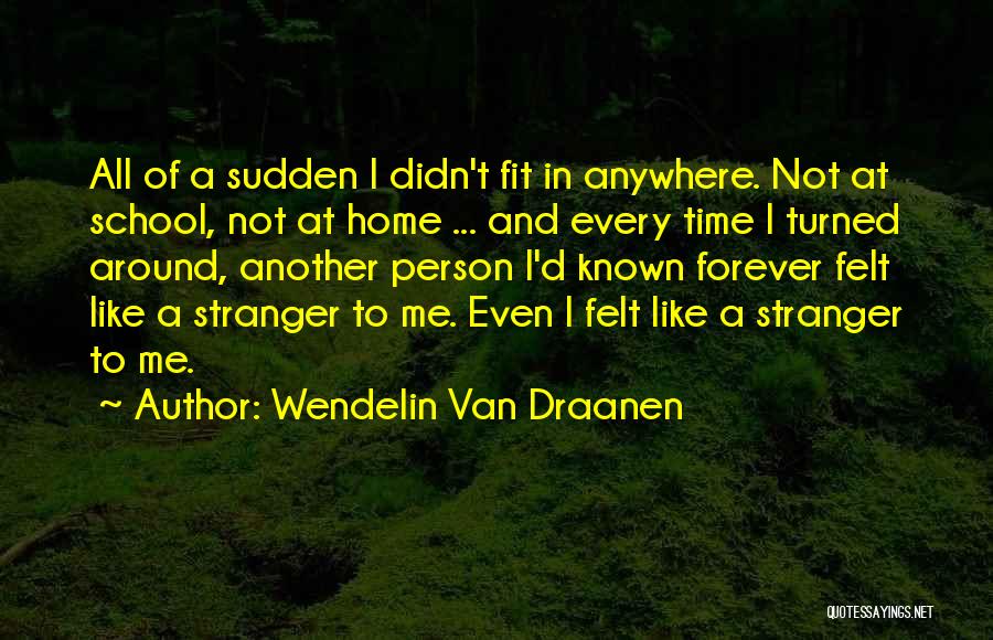 Flipped Wendelin Van Draanen Quotes By Wendelin Van Draanen