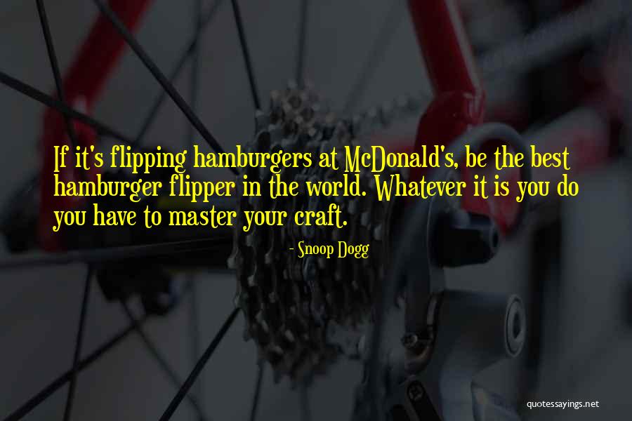 Flipper Quotes By Snoop Dogg Flipper Quotes By Snoop Dogg