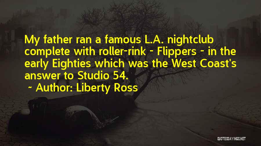 Flippers Quotes By Liberty Ross