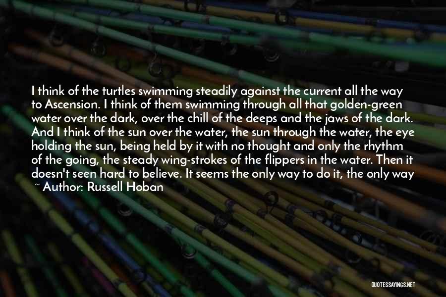 Flippers Quotes By Russell Hoban