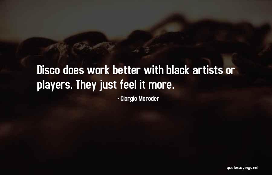 Flippindip Quotes By Giorgio Moroder