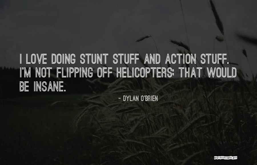 Flipping Off Quotes By Dylan O'Brien Flipping Off Quotes By Dylan O'Brien