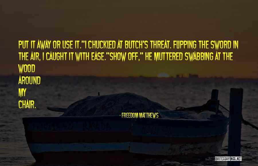 Flipping Off Quotes By Freedom Matthews Flipping Off Quotes By Freedom Matthews