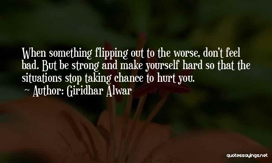 Flipping Out Quotes By Giridhar Alwar