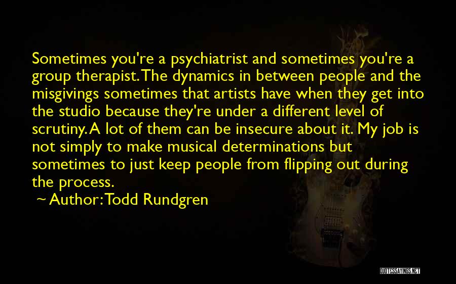 Flipping Out Quotes By Todd Rundgren