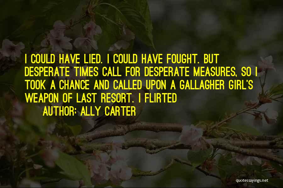Flirt Quotes By Ally Carter