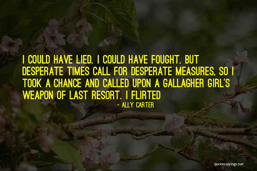 Flirt Quotes By Ally Carter