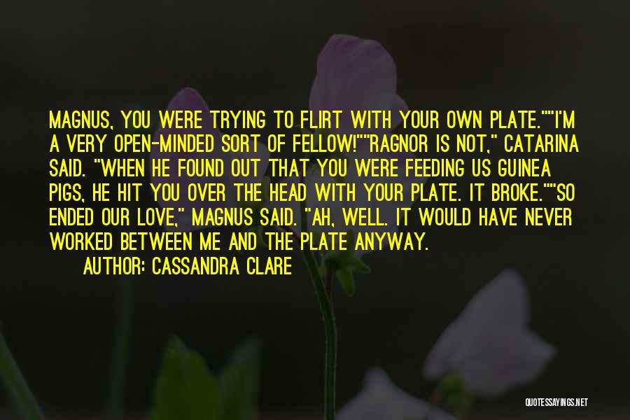 Flirt Quotes By Cassandra Clare