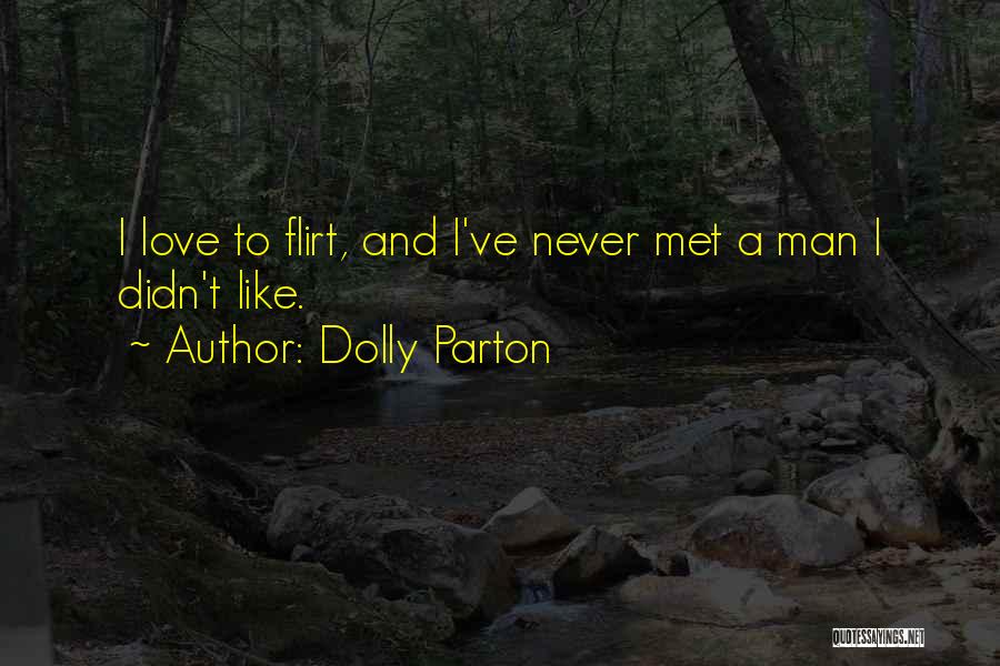 Flirt Quotes By Dolly Parton