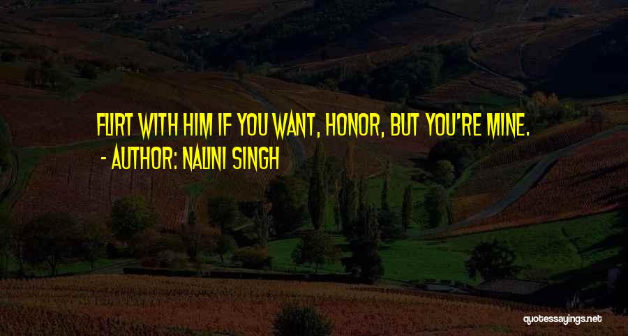 Flirt Quotes By Nalini Singh