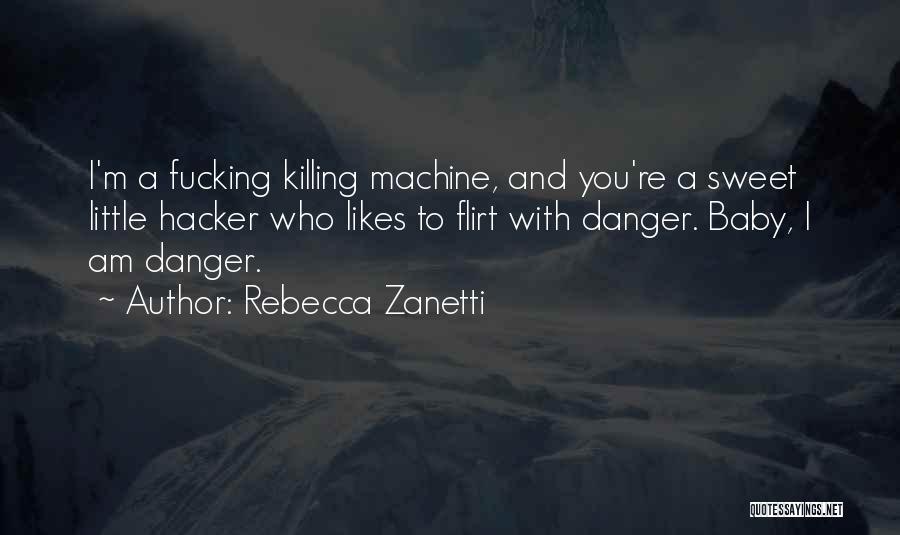 Flirt Quotes By Rebecca Zanetti