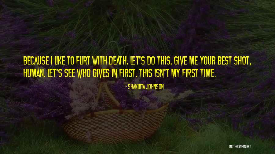 Flirt Quotes By Shakuita Johnson Flirt Quotes By Shakuita Johnson