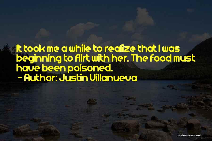 Flirt With Her Quotes By Justin Villanueva