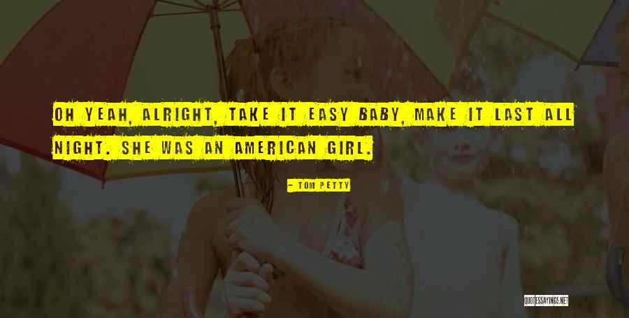Flirtatious Picture Quotes By Tom Petty Flirtatious Picture Quotes By Tom Petty
