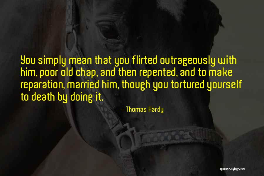 Flirted With At Quotes By Thomas Hardy Flirted With At Quotes By Thomas Hardy