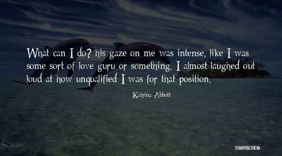 Flirting Love Quotes By Katrina Abbott Flirting Love Quotes By Katrina Abbott