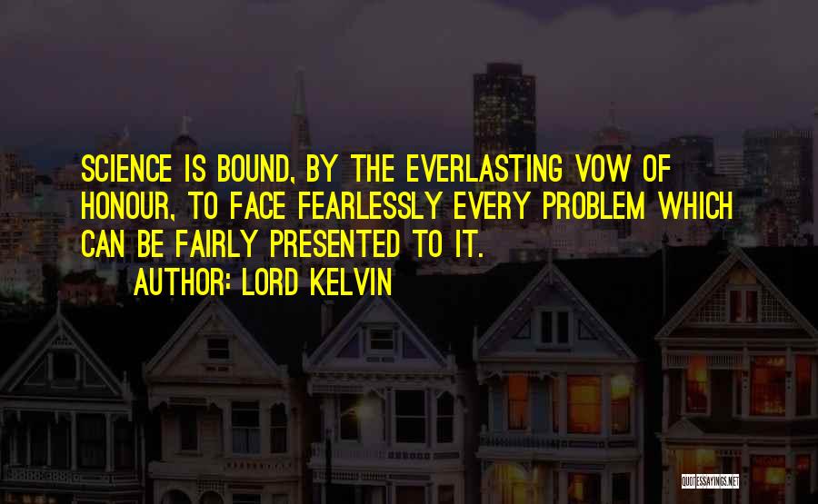 Flirting Nasty Quotes By Lord Kelvin