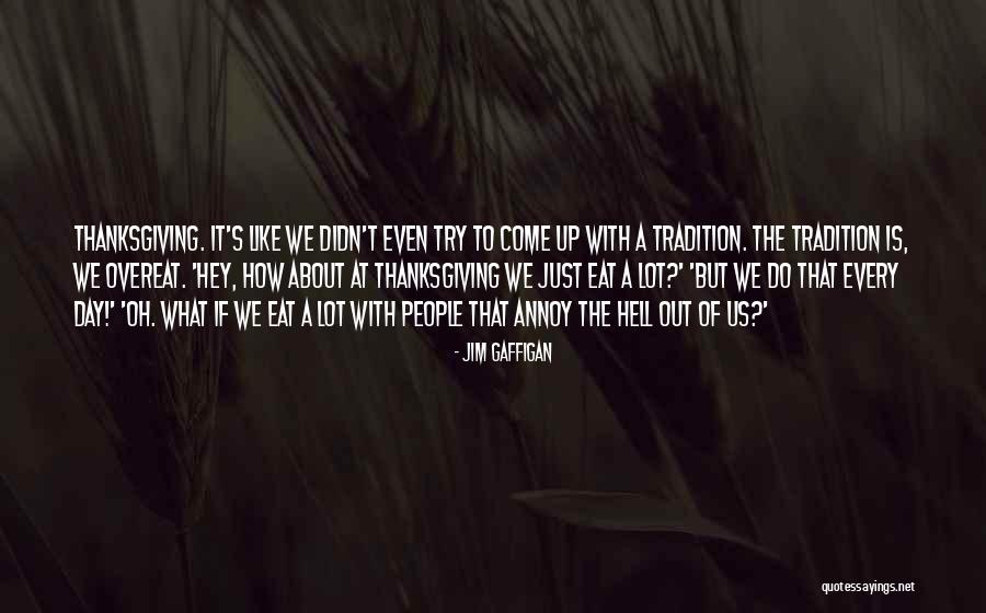 Flirting With Another Woman Quotes By Jim Gaffigan Flirting With Another Woman Quotes By Jim Gaffigan