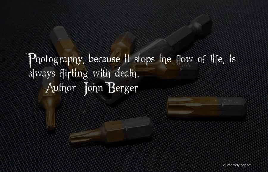 Flirting With Death Quotes By John Berger