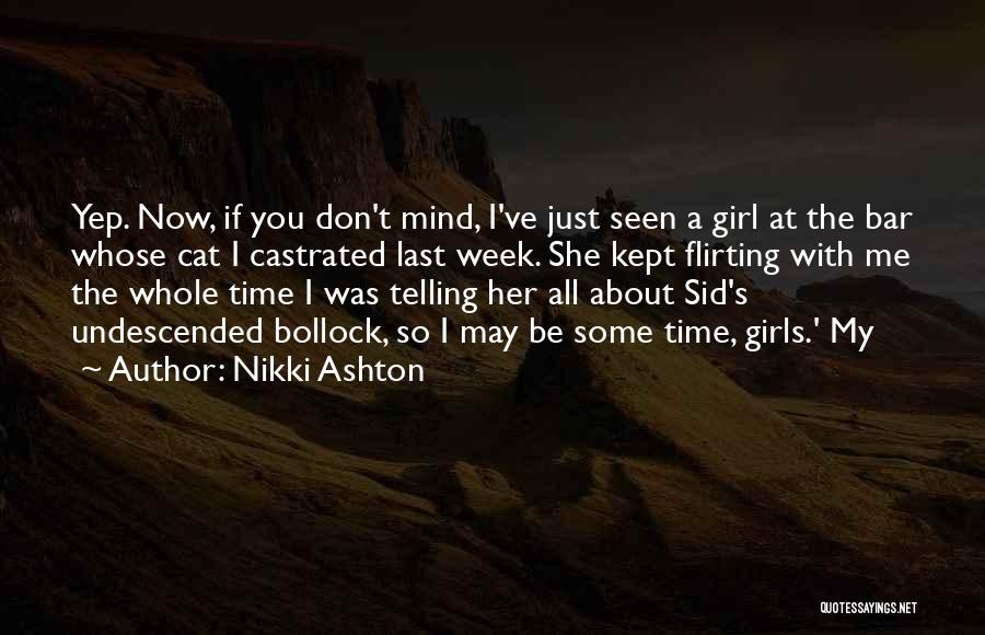 Flirting With Her Quotes By Nikki Ashton