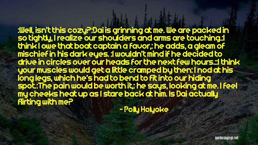 Flirting With Him Quotes By Polly Holyoke